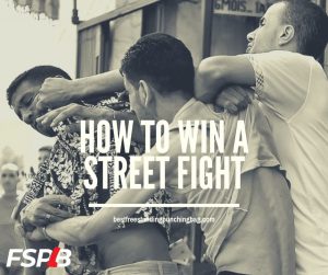How To Win A Street Fight
