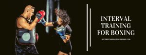 Interval Training For Boxing