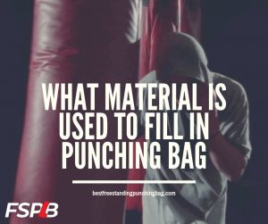What material is used to fill in punching bag